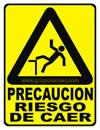 PRECAUCION RIESGO AL CAER